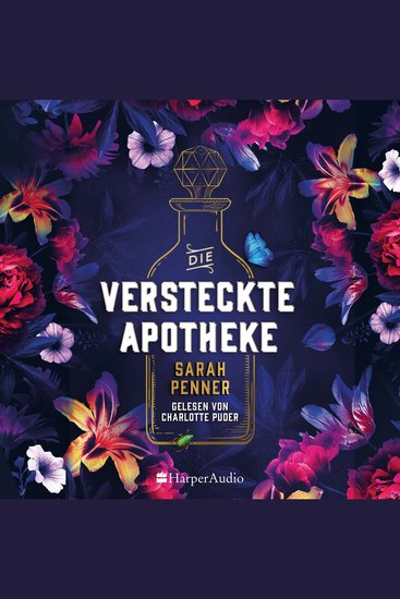 Die versteckte Apotheke (ungekürzt) - Roman | Der New York Times Top Ten Bestseller über Gift Rache und einen geheimen Frauenbund - cover