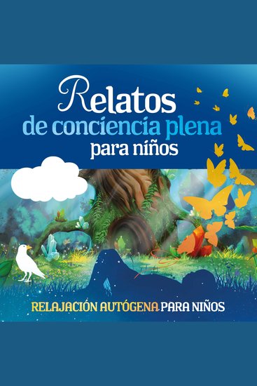 Relatos de Conciencia Plena para Niños - Relajación Autógena para Niños - cover
