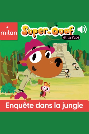 Super-Ouaf dans la jungle - Enquête dans la jungle - cover