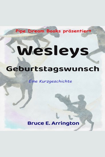 Wesleys Geburtstagswunsch (German Edition) - Wesley's Birthday Wish - cover