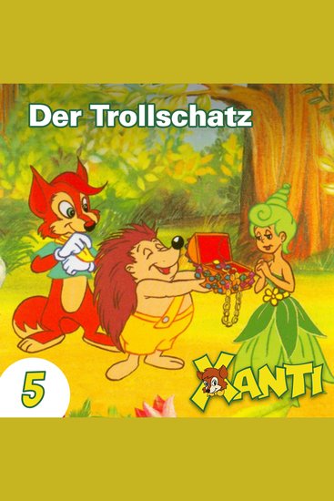 Xanti Folge 5: Der Trollschatz - cover
