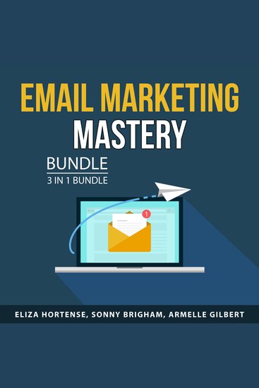 Email Marketing Mastery Bundle 3 in 1 Bundle - cover