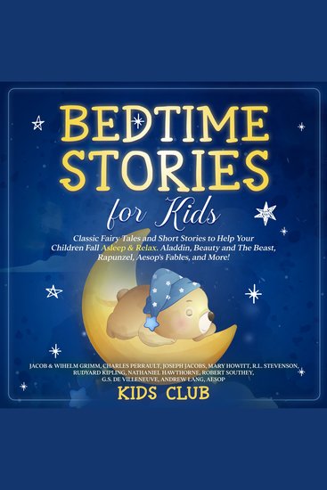 Bedtime Stories for Kids: Classic Fairy Tales and Short Stories to Help Your Children Fall Asleep & Relax Aladdin Beauty and The Beast Rapunzel Aesop's Fables and More! - cover