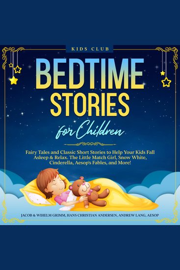 Bedtime Stories for Children: Fairy Tales and Classic Short Stories to Help Your Kids Fall Asleep & Relax The Adventures of Pinocchio Snow White Cinderella Aesop's Fables and More! - cover