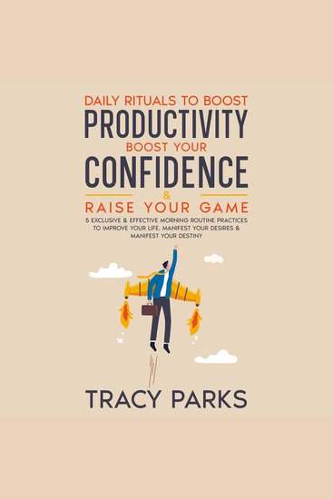 Daily Rituals To Boost Productivity Boost Your Confidence & Raise Your Game - cover
