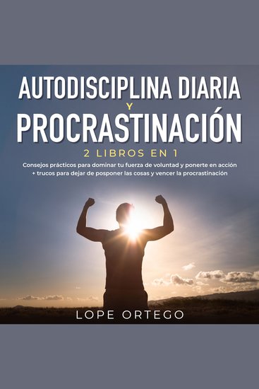Autodisciplina diaria y procrastinación 2 libros en 1 - cover