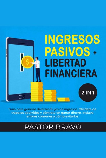Ingresos pasivos + Libertad financiera 2 en 1 - cover