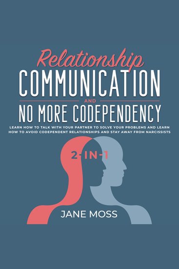 Relationship Communication and No More Codependency 2-in-1 - cover