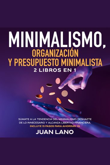 Minimalismo organización y presupuesto minimalista 2 libros en 1 - cover