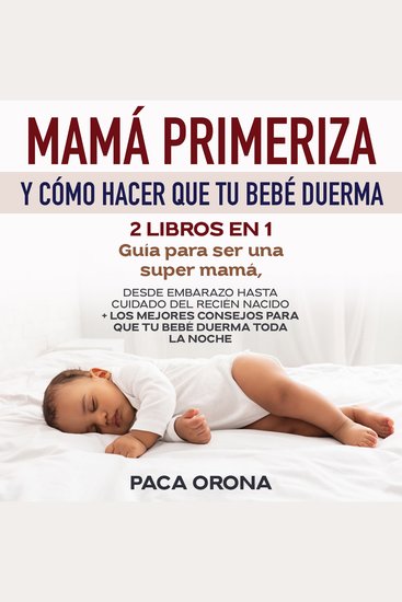 Mamá primeriza y cómo hacer que tu bebé duerma 2 libros en 1 - cover