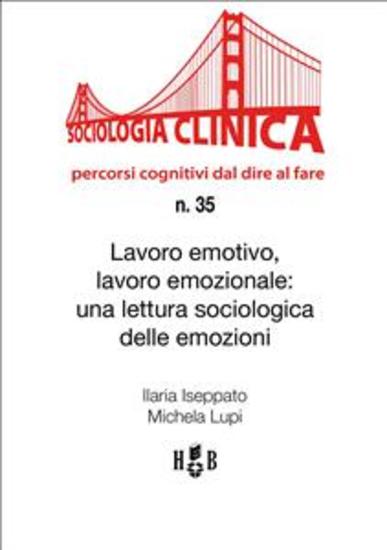 Lavoro emotivo lavoro emozionale - Una lettura sociologica delle emozioni - cover