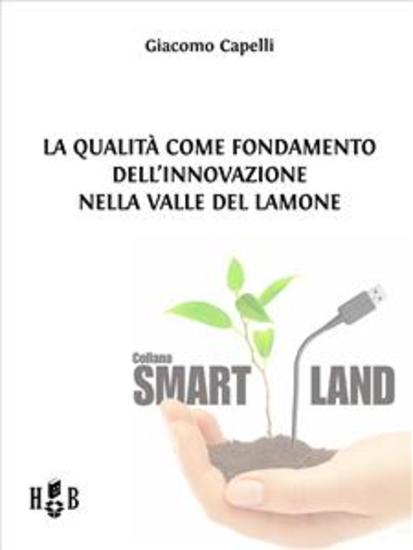 La qualità come fondamento dell’innovazione nella Valle del Lamone - cover
