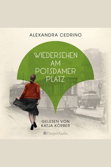 Wiedersehen am Potsdamer Platz (ungekürzt) - Roman - cover