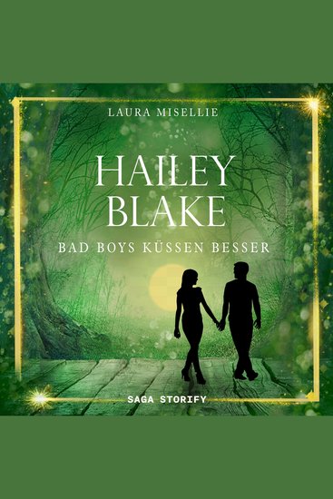 Hailey Blake: Bad Boys küssen besser (Band 1) - cover