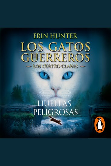Los Gatos Guerreros | Los Cuatro Clanes 5 - Huellas peligrosas - cover