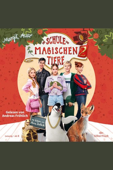 Die Schule der magischen Tiere 2: Das Hörbuch zum Film - cover