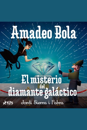 Amadeo Bola: El misterio del diamante galáctico - cover