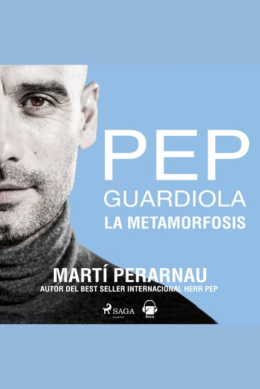 Pep Guardiola La metamorfosis - cover
