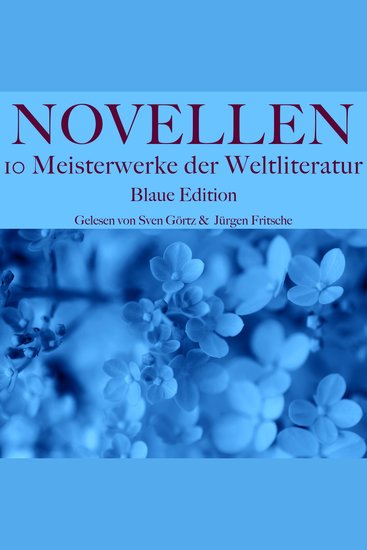 Novellen: Zehn Meisterwerke der Weltliteratur - Blaue Edition - cover