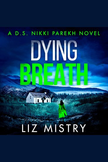 Dying Breath: An utterly gripping new police procedural for northern crime fiction and mystery fans! (Detective Nikki Parekh Book 5) - cover