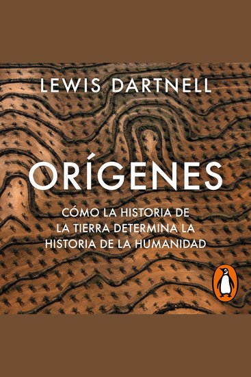 Orígenes - Cómo la historia de la Tierra determina la historia de la humanidad - cover