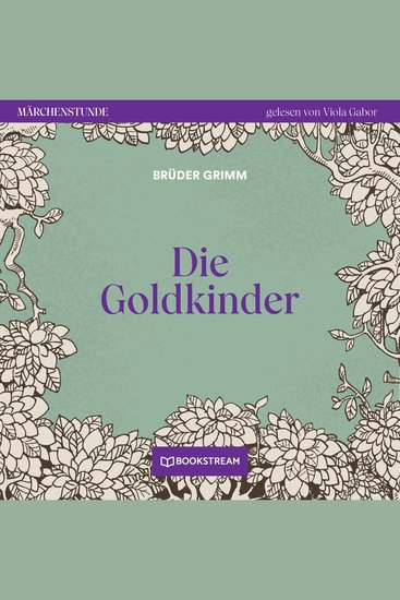Die Goldkinder - Märchenstunde Folge 124 (Ungekürzt) - cover