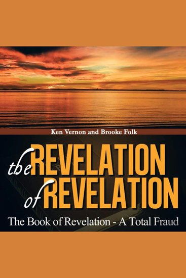 The Revelation of Revelation - The Book of Revelation - A Total Fraud - cover