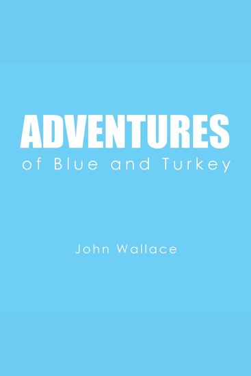Adventures of Blue and Turkey - cover