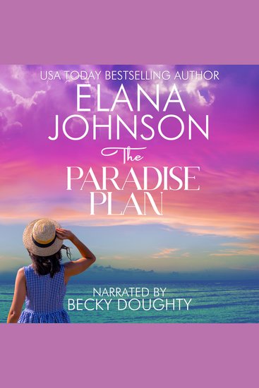 The Paradise Plan - Sweet Romance & Women's Friendship Fiction - cover