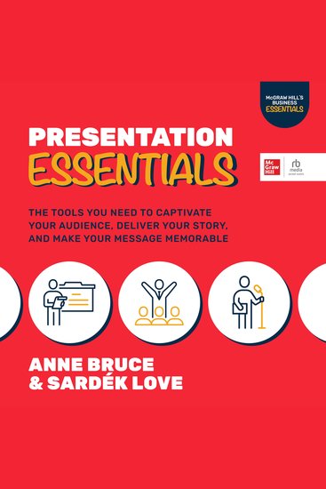 Presentation Essentials - The Tools You Need to Captivate Your Audience Deliver Your Story and Make Your Message Memorable - cover