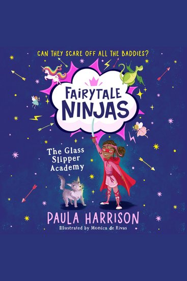 Glass Slipper Academy The: The perfect new magical adventure series for children aged 5+ (Fairytale Ninjas Book 1) - cover
