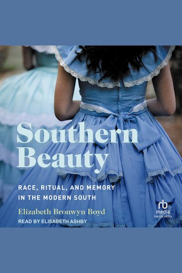 Southern Beauty - Race Ritual and Memory in the Modern South - cover