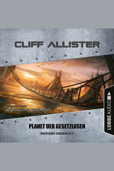 Planet der Gesetzlosen - Mercenary Chronicles Teil 2 (Ungekürzt) - cover