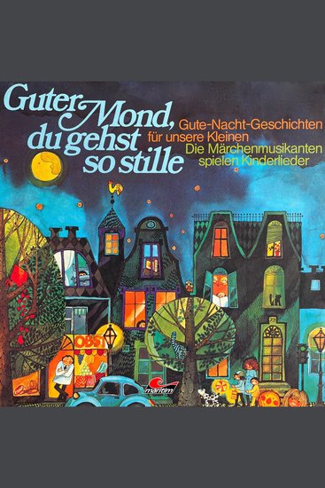 Gute-Nacht-Geschichten Guter Mond du gehst so stille - cover