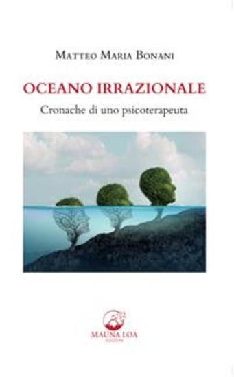 Oceano Irrazionale - Cronache di uno psicoterapeuta - cover