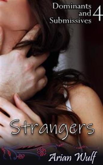 Strangers - Book 4 of 'Dominants and Submissives' - cover
