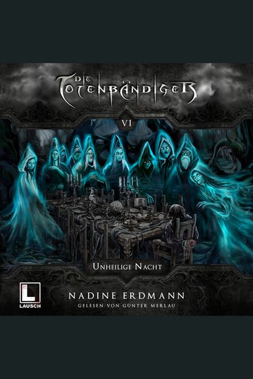 Unheilige Nacht - Die Totenbändiger Band 6 (Ungekürzt) - cover