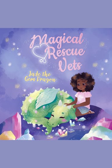 Magical Rescue Vets: Jade the Gem Dragon - cover