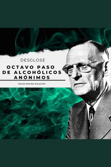 Octavo Paso de Alcohólicos Anónimos - Los 12 pasos de Alcohólicos Anónimos - cover
