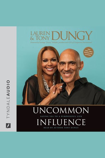 Uncommon Influence - Saying Yes to a Purposeful Life - cover