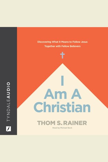 I Am a Christian - Discovering What It Means to Follow Jesus Together with Fellow Believers - cover