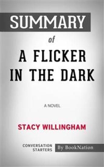 A Flicker in the Dark: A Novel by Stacy Willingham: Conversation Starters - cover