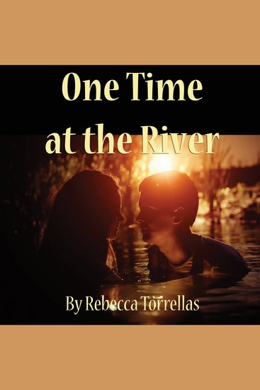 One Time at the River - What do you do when your head and your heart collide? - cover