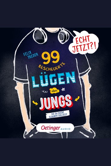 Echt jetzt?! 99 bescheuerte Lügen über Jungs die du nicht glauben solltest - cover