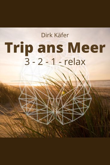 Trip ans Meer - 3 - 2 - 1 - relax - cover