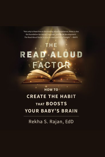 The Read Aloud Factor - How to Create the Habit That Boosts Your Baby's Brain - cover