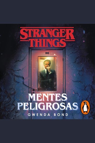 Stranger Things: Mentes peligrosas - La primera novela oficial de Stranger Things - cover