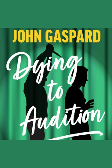 Dying To Audition - A Como Lake Players Mystery (Book 2) - cover