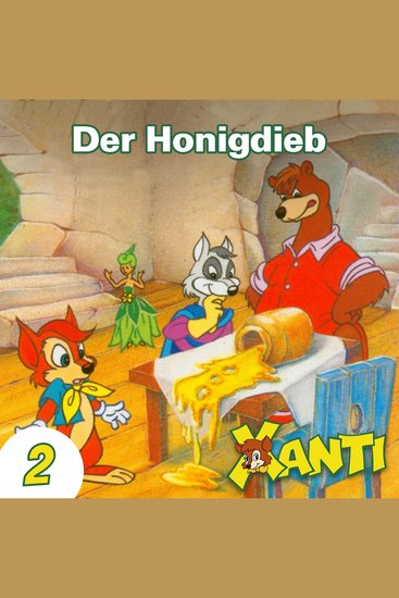 Xanti Folge 2: Der Honigdieb - cover