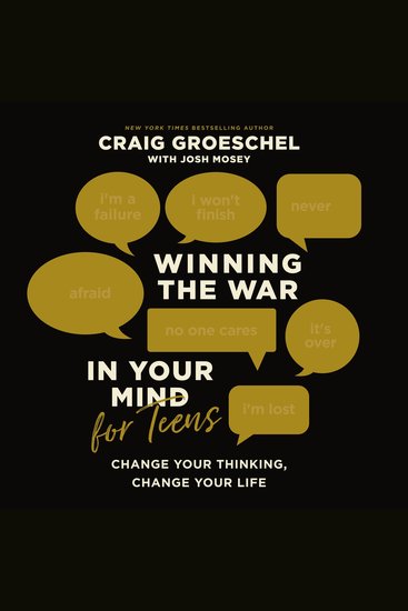 Winning the War in Your Mind for Teens - Change Your Thinking Change Your Life - cover